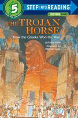 Trojan Horse: How the Greeks Won the War  9780394896748 Front Cover