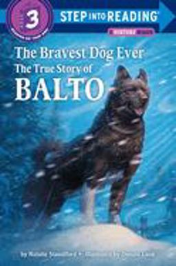 Bravest Dog Ever The True Story of Balto  9780394896953 Front Cover