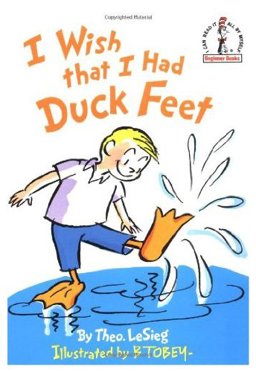 I Wish That I Had Duck Feet