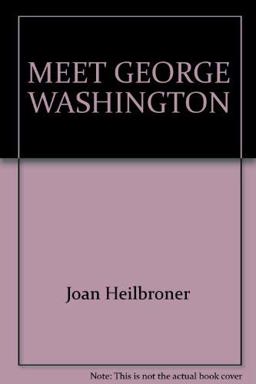 Meet George Washington