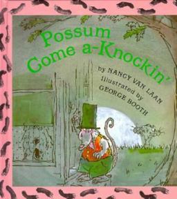 Possum Come A-Knockin'