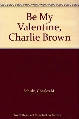 Be My Valentine, Charlie Brown