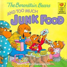 The Berenstain Bears and Too Much Junk Food