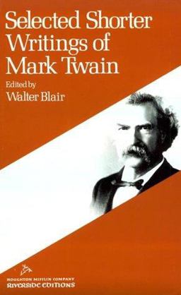 Selected Shorter Writings of Mark Twain