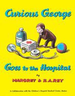 Curious George Goes to the Hospital  9780395070628 Front Cover