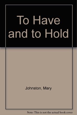 To Have and to Hold