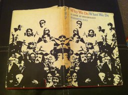 Why We Do What We Do