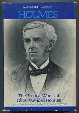 The Poetical Works of Oliver Wendell Holmes