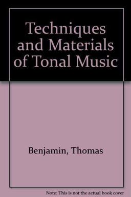 Techniques and Materials of Tonal Music