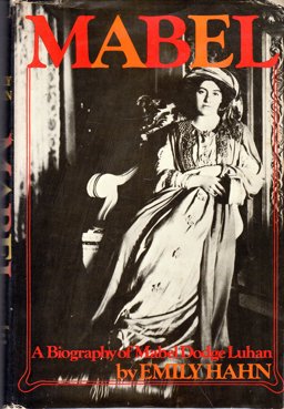 Mabel : A Biography of Mabel Dodge Luhan 1977 9780395253496 Front Cover