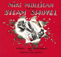 Mike Mulligan and His Steam Shovel 60th 9780395259399 Front Cover
