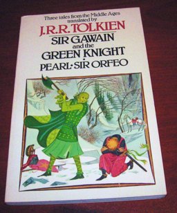 Sir Gawain and the Green Knight, Pearl and Sir Orfeo