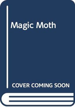 The Magic Moth