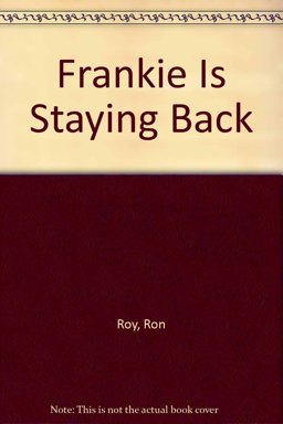 Frankie is Staying Back