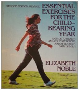 Essential Exercises for the Childbearing Years