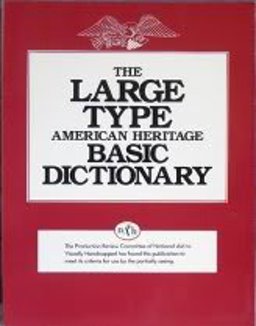 The Large Type American Heritage Basic Dictionary