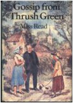 Gossip from Thrush Green