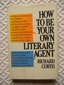 How to Be Your Own Literary Agent