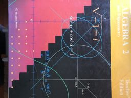 Algebra 2 and Trigonometry Algebra 2 and Trigonometry