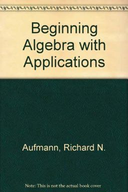 Beginning Algebra with Applications