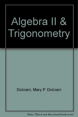 Algebra II and Trigonometry Algebra II and Trigonometry