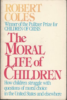 The Moral Life of Children The Moral Life of Children