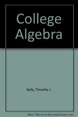 College Algebra and Trigonometry