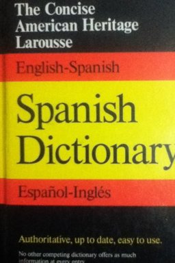 The American Heritage Larousse Spanish Dictionary