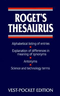 Roget's Thesaurus, Vest-Pocket Edition Roget's Thesaurus, Vest-Pocket Edition