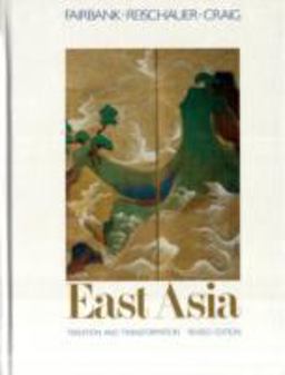 East Asia Tradition and Transformation 2nd 9780395450239 Front Cover