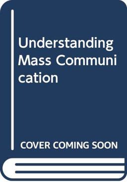 Understanding Mass Communication