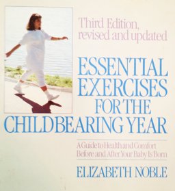 Essential Exercises for the Childbearing Year