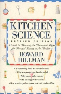 Kitchen Science : A Guide to Knowing the How's and Why's for Fun and Success in the Kitchen  9780395480724 Front Cover