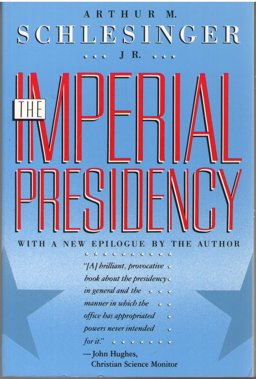 The Imperial Presidency