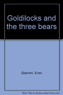 Goldilocks and the Three Bears