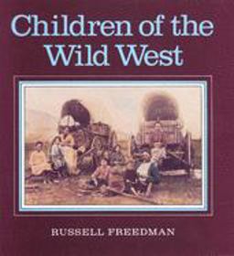Children of the Wild West  9780395547854 Front Cover