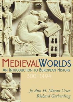 Medieval Worlds An Introduction to European History, 300-1492  9780395560877 Front Cover