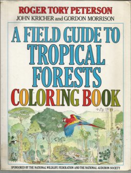 A Field Guide to Tropical Forests Coloring Book