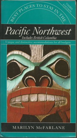 Best Places to Stay in the Pacific Northwest