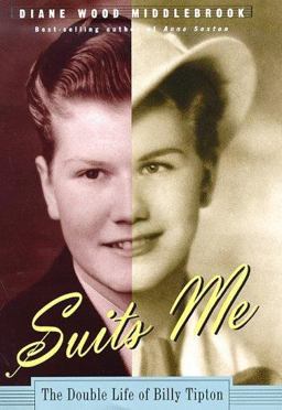 Suits Me The Double Life of Billy Tipton 1st 9780395654897 Front Cover