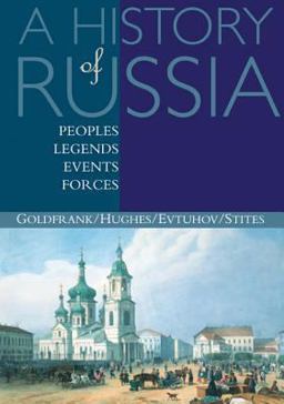 History of Russia Peoples, Legends, Events, Forces  9780395660720 Front Cover