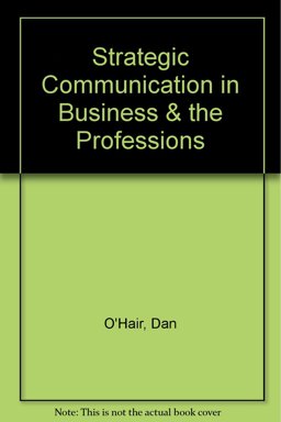 Strategic Communication in Business and the Professions