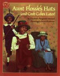 Aunt Flossie's Hats (and Crab Cakes Later)  9780395720776 Front Cover