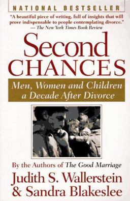 Second Chances Men, Women and Children a Decade after Divorce  9780395735336 Front Cover