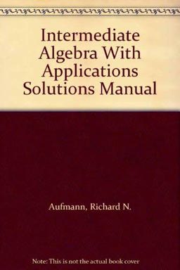 Intermediate Algebra with Applications