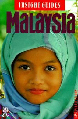 Insight Guide to Malaysia