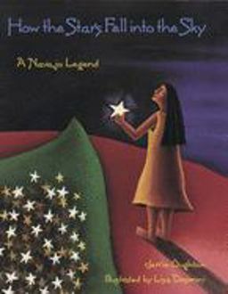 How the Stars Fell into the Sky A Navajo Legend  9780395779385 Front Cover
