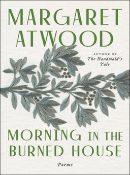 Morning in the Burned House Poems  9780395825211 Front Cover