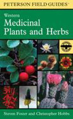 Peterson Field Guide to Western Medicinal Plants and Herbs,  9780395838068 Front Cover