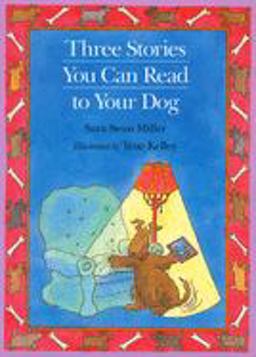 Three Stories You Can Read to Your Dog  9780395861356 Front Cover